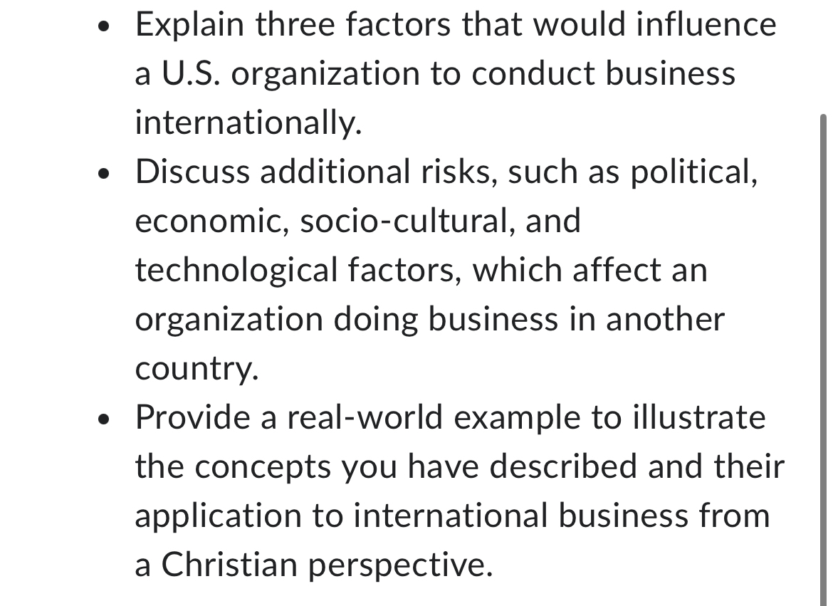  Explain three factors that would influence a U.S. organization to conduct