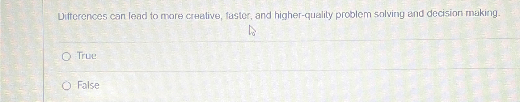  Differences can lead to more creative, faster, and higher-quality problem solving