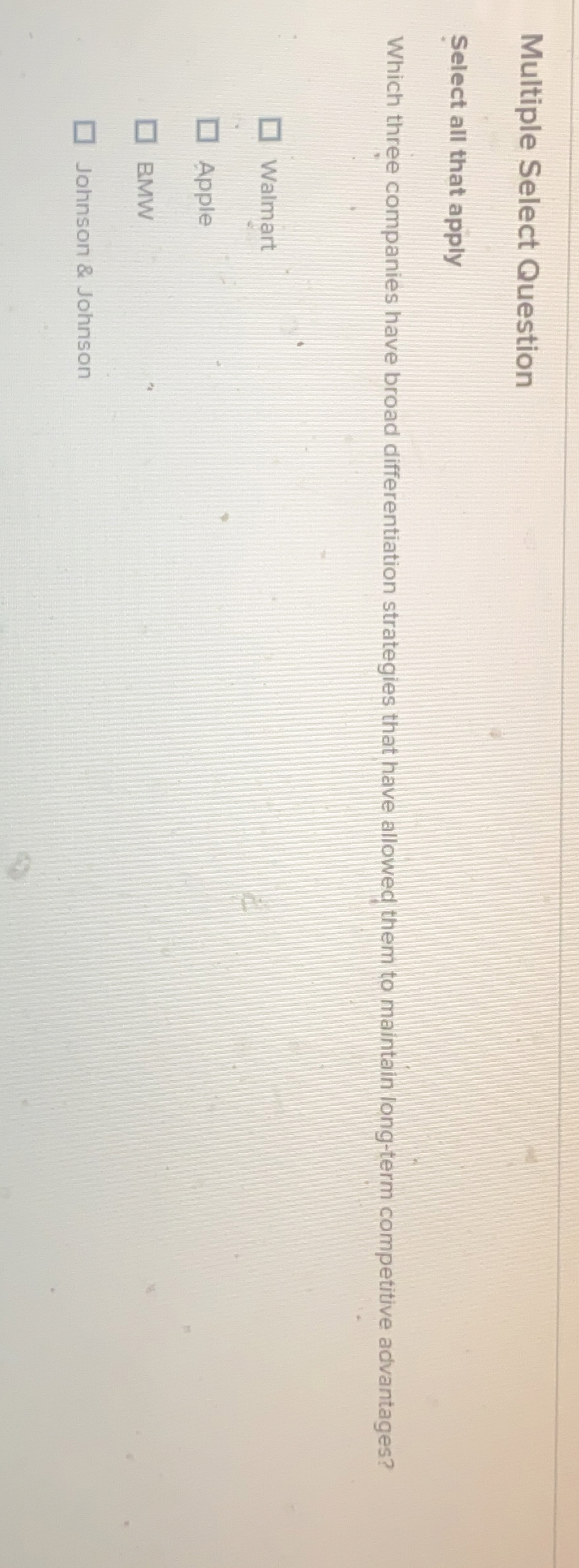 Multiple Select Question Select all that apply Which three companies have
