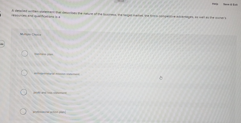  Saved Help Save & Exit A detailed written statement that describes