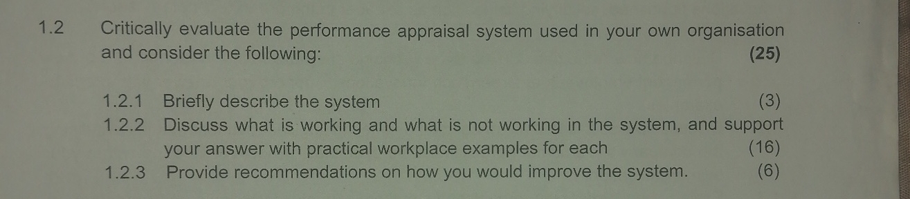  1.2 Critically evaluate the performance appraisal system used in your own