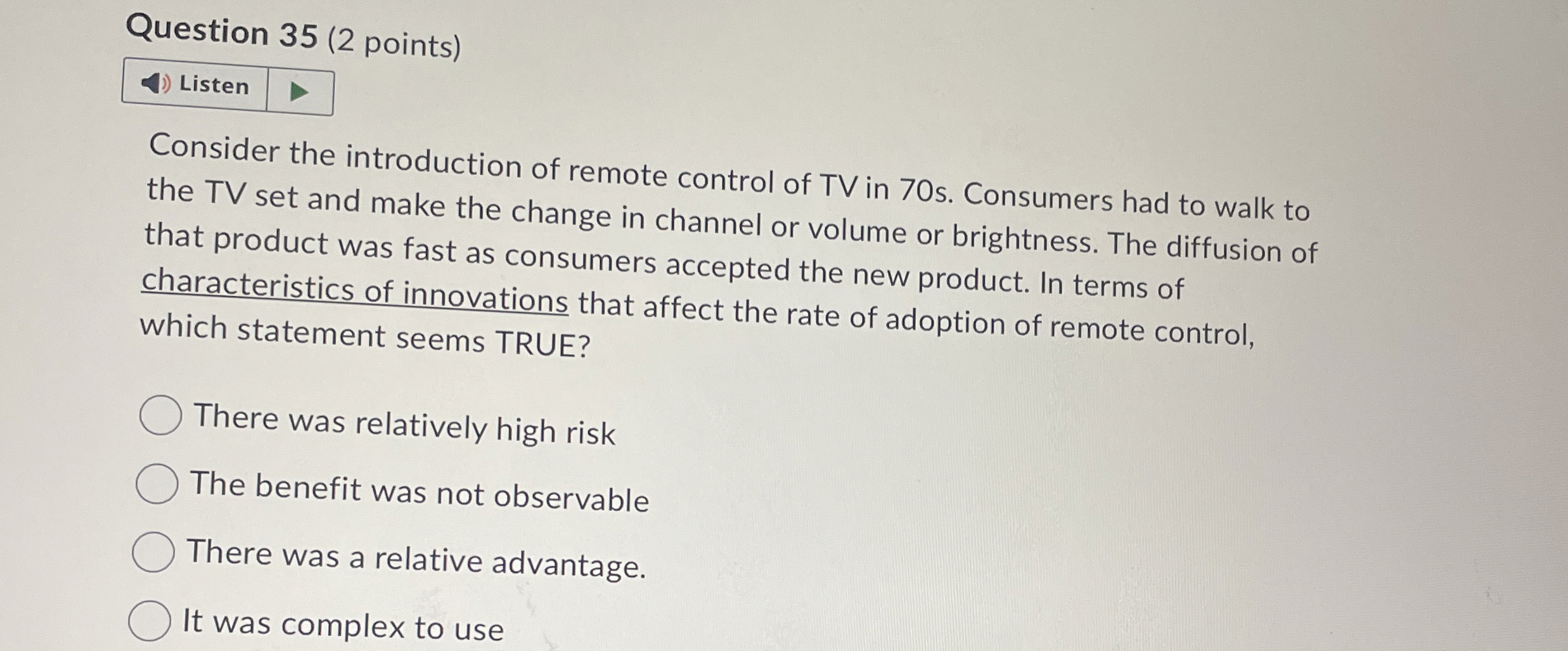  Question 35(2 points) Listen Consider the introduction of remote control of
