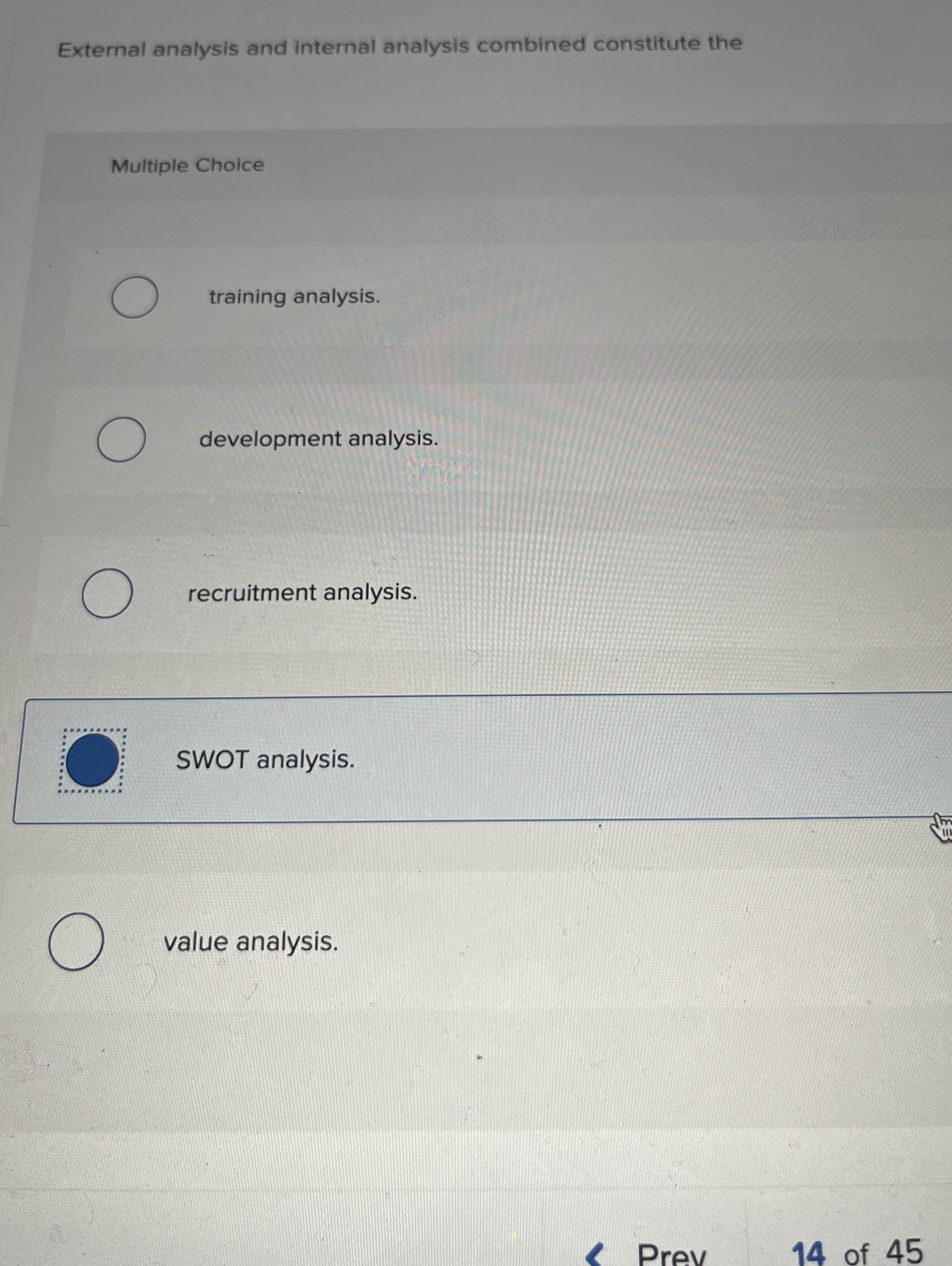  External analysis and internal analysis combined constitute the Multiple Choice training