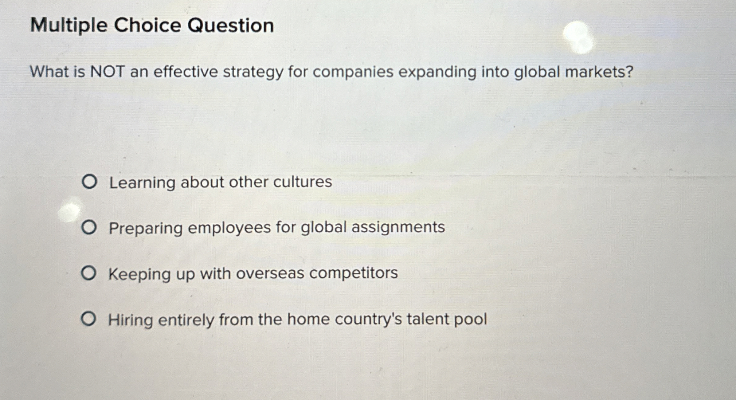  Multiple Choice Question What is NOT an effective strategy for companies