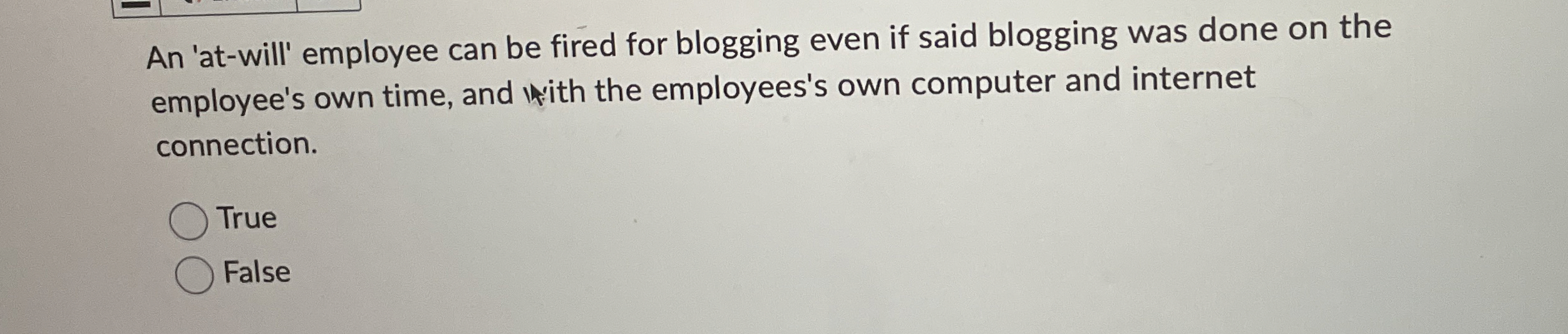  An 'at-will' employee can be fired for blogging even if said
