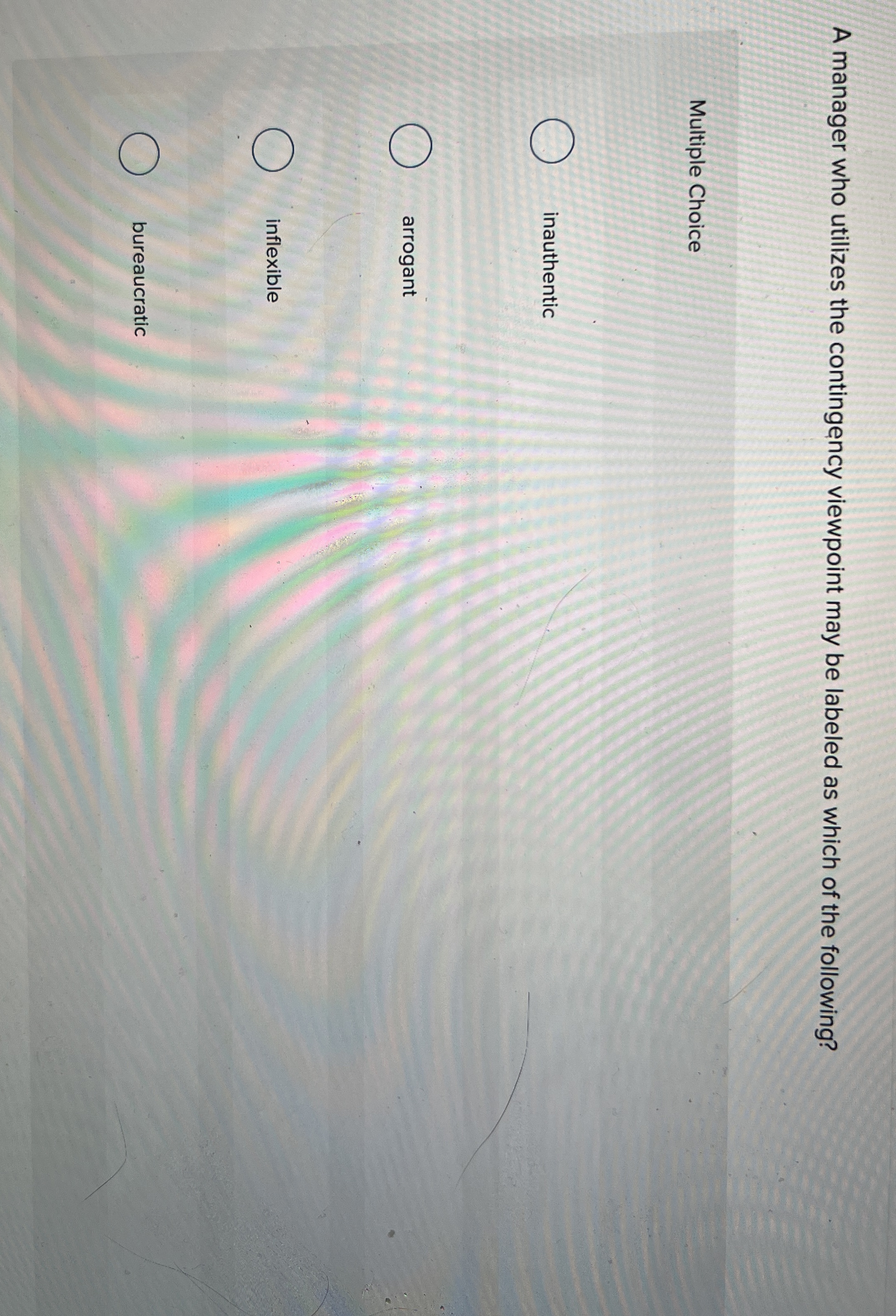  A manager who utilizes the contingency viewpoint may be labeled as