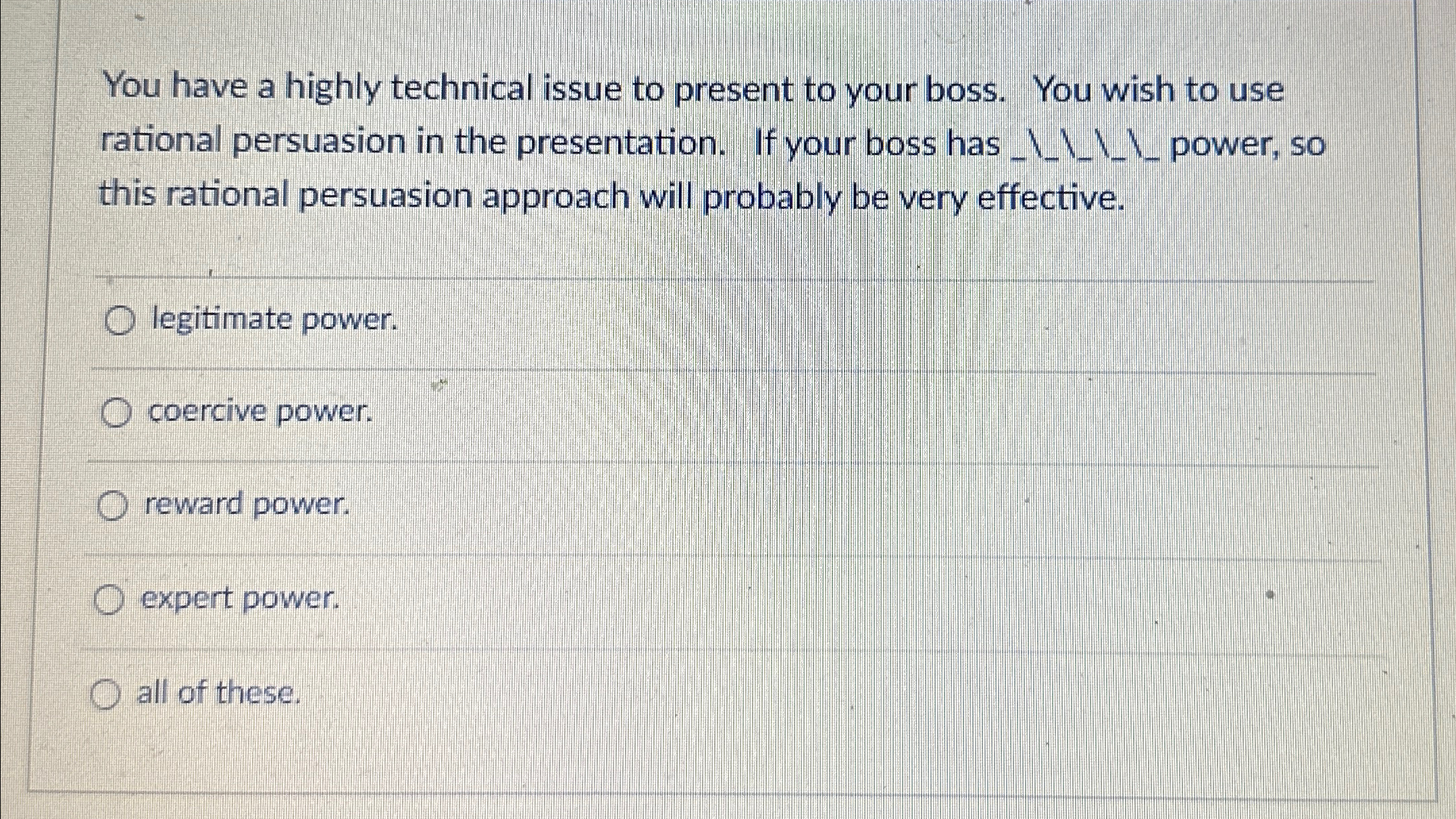  You have a highly technical issue to present to your boss.