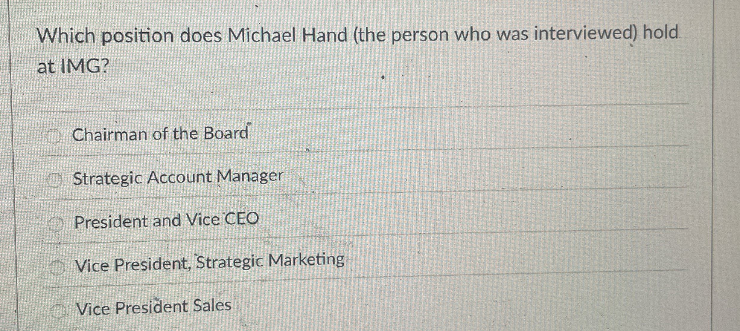  Which position does Michael Hand (the person who was interviewed) hold