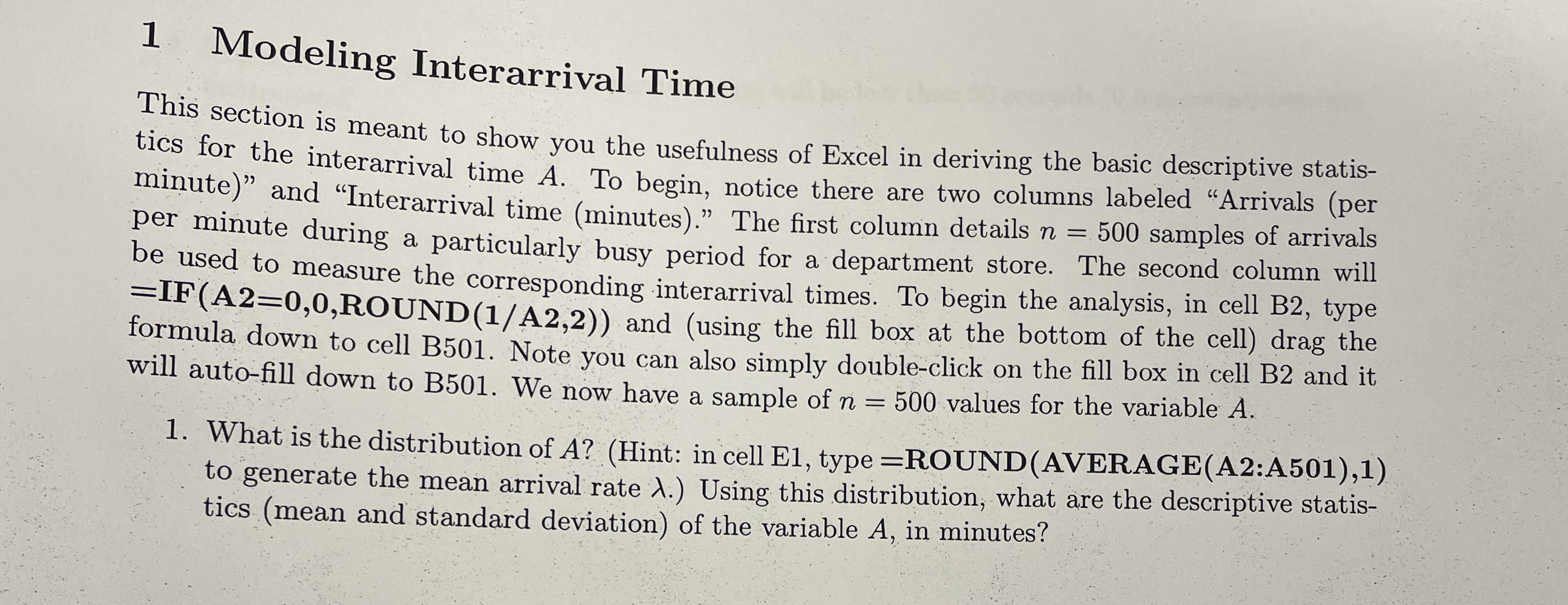 1 Modeling Interarrival Time This section is meant to show you