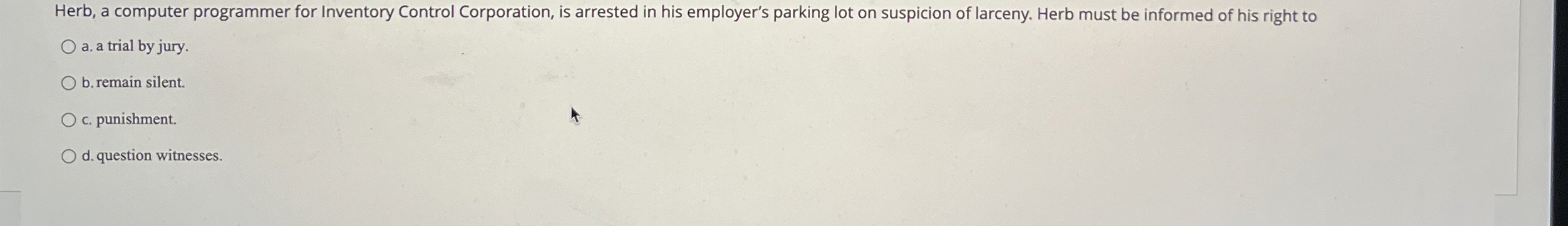  Herb, a computer programmer for Inventory Control Corporation, is arrested in
