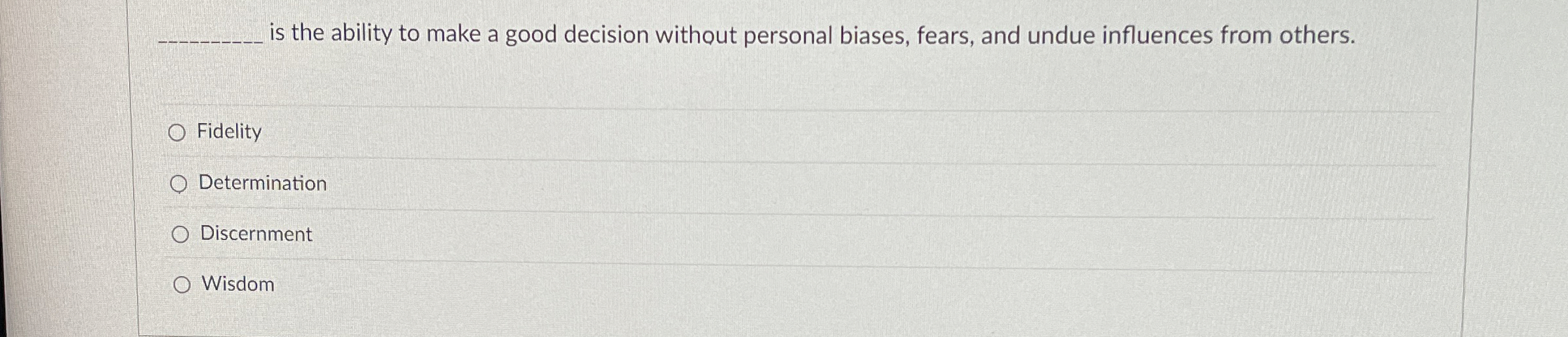  q, is the ability to make a good decision without personal