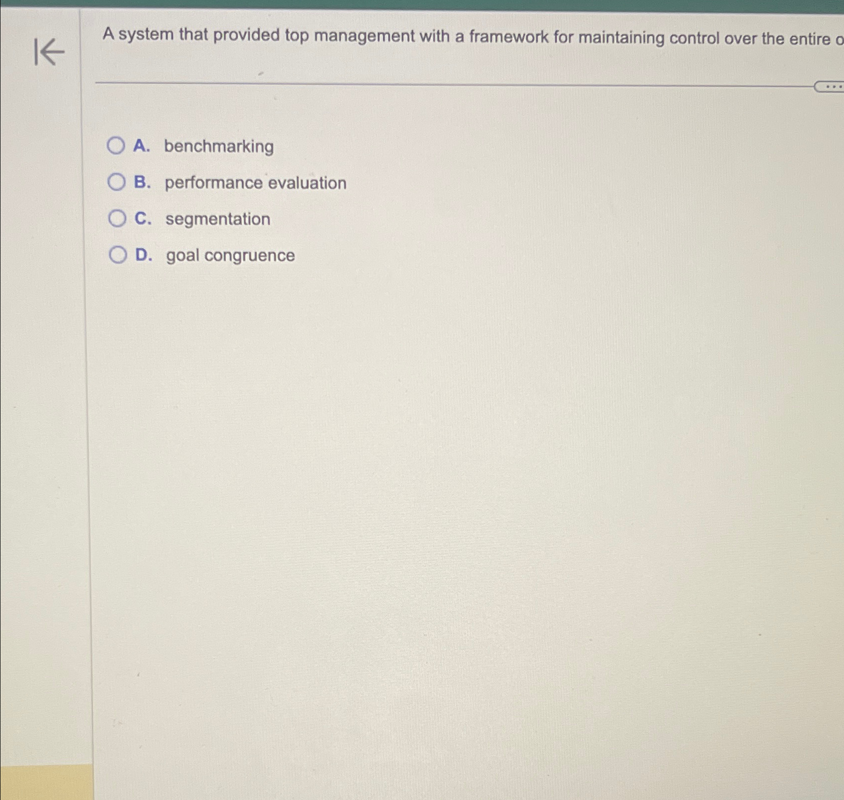  A system that provided top management with a framework for maintaining