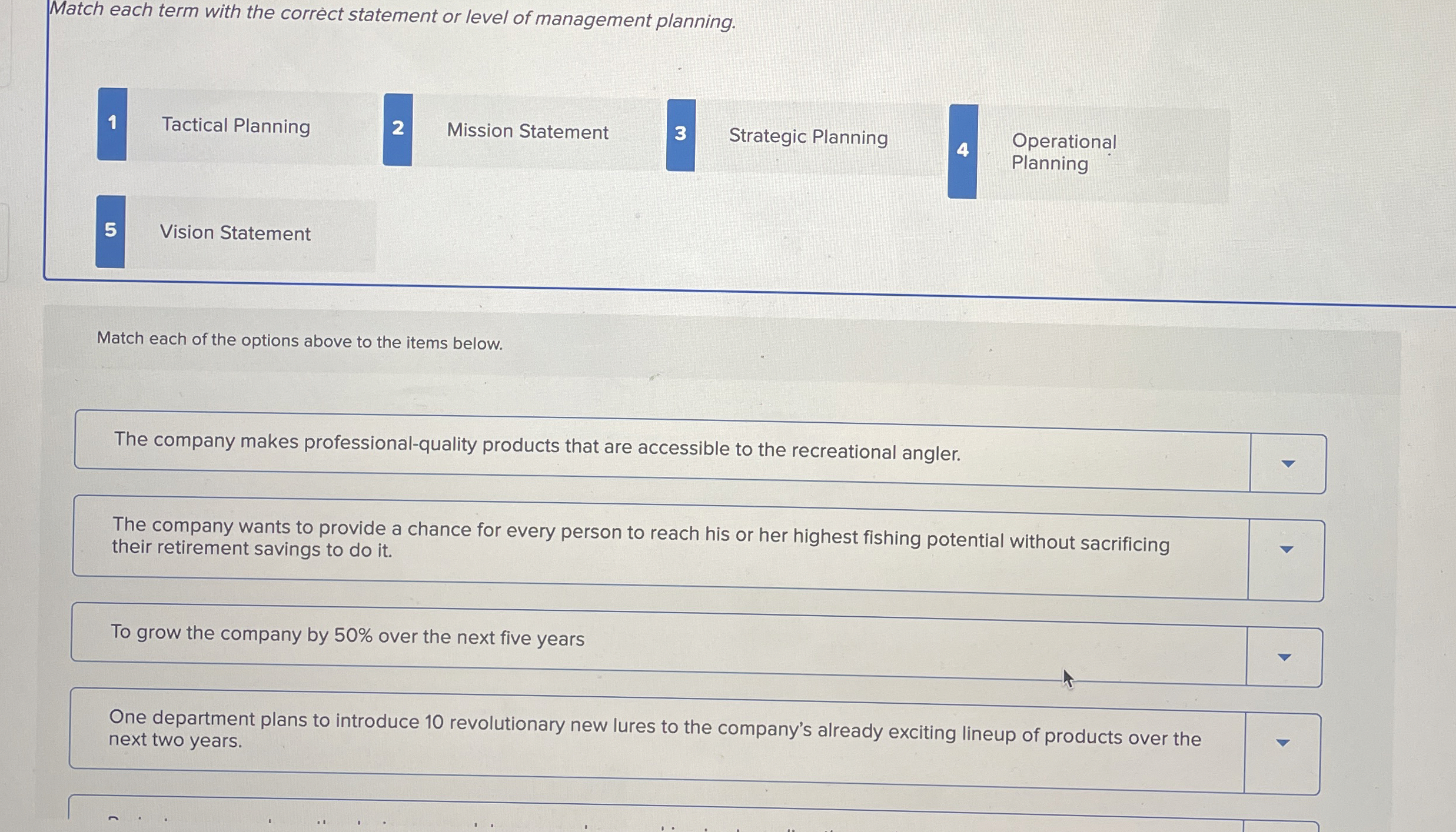  Match each term with the correct statement or level of management