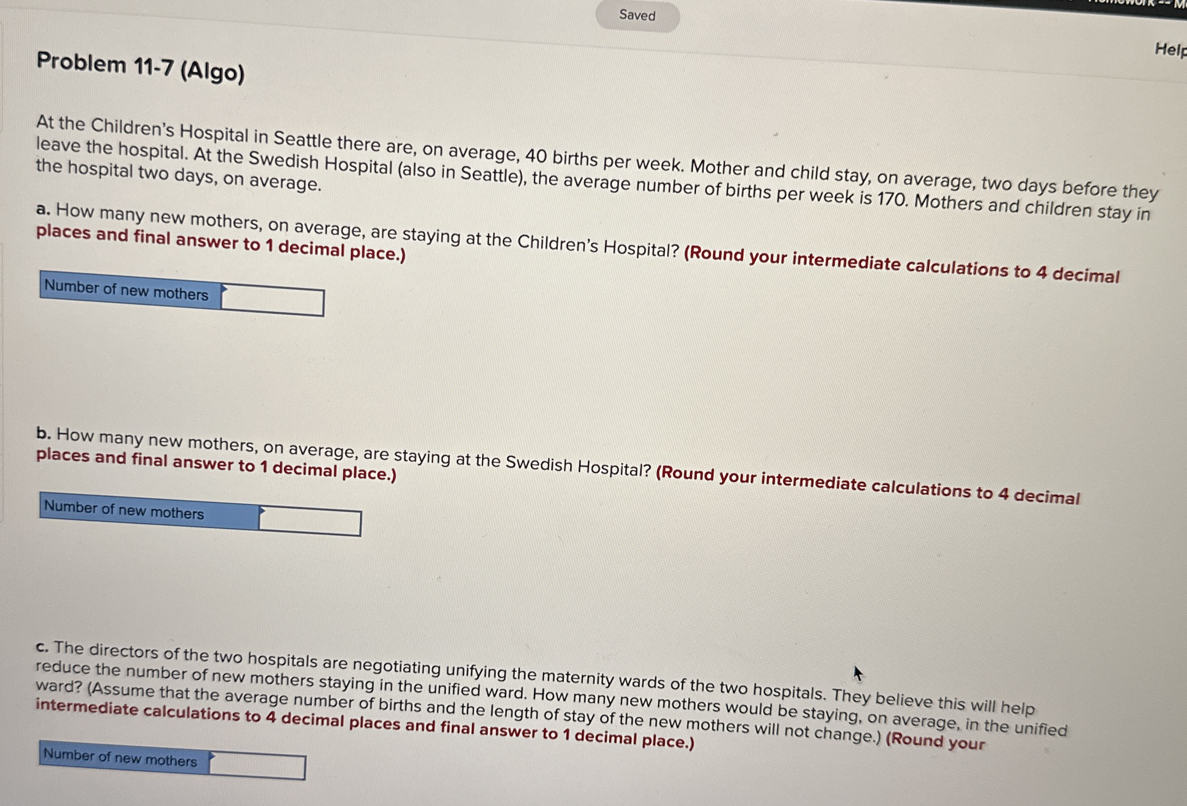  Problem 11-7(Algo) At the Children's Hospital in Seattle there are, on
