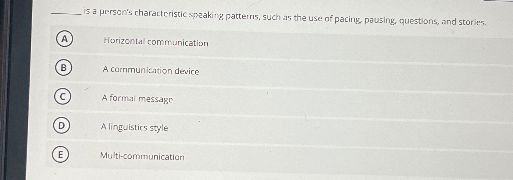 is a person's characteristic speaking patterns, such as the use of