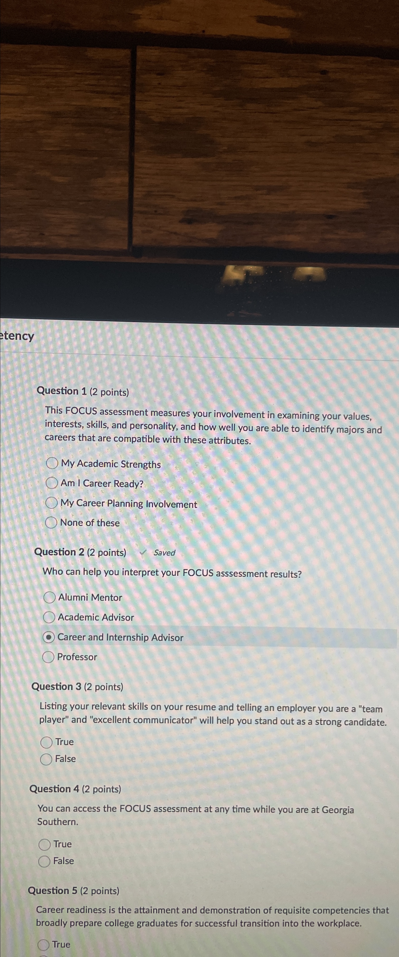  etency Question 1(2 points) This FOCUS assessment measures your involvement in
