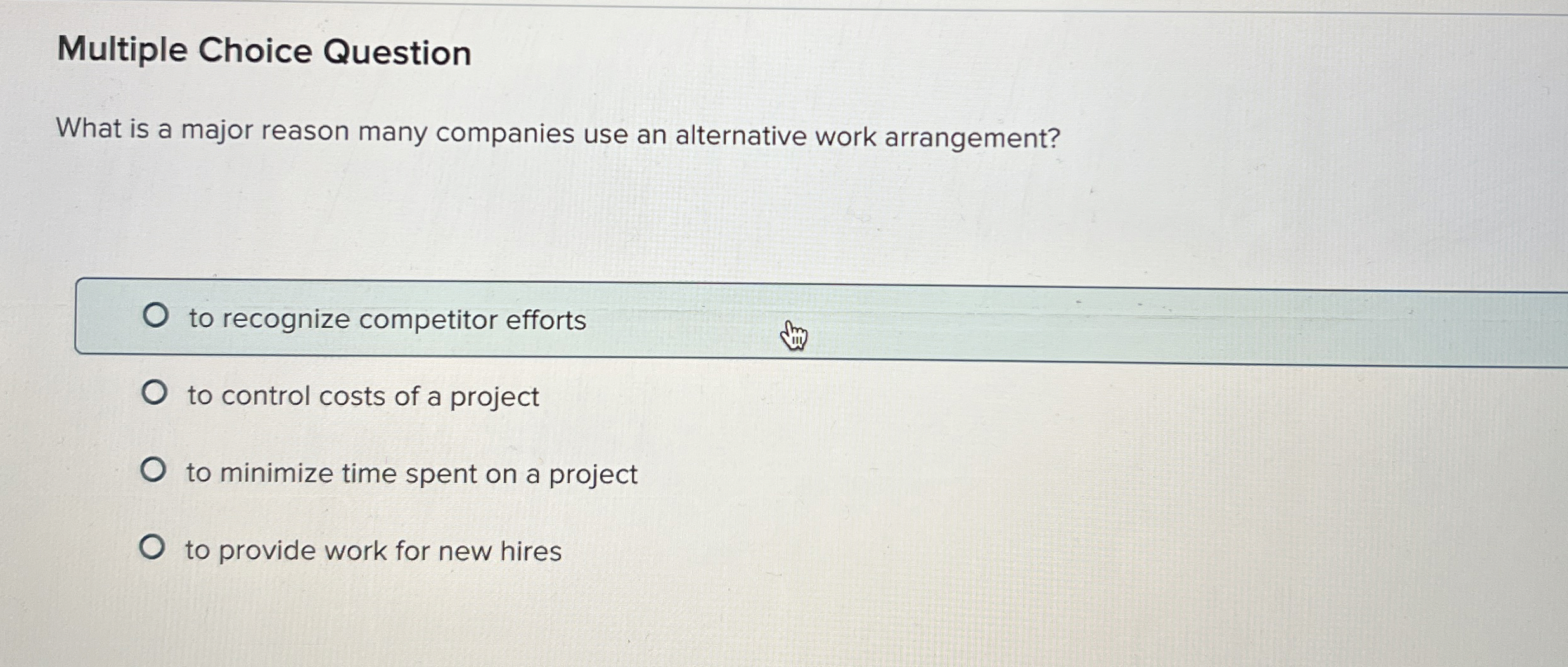  Multiple Choice Question What is a major reason many companies use