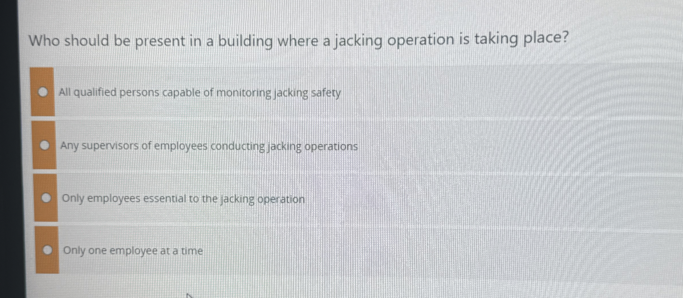  Who should be present in a building where a jacking operation