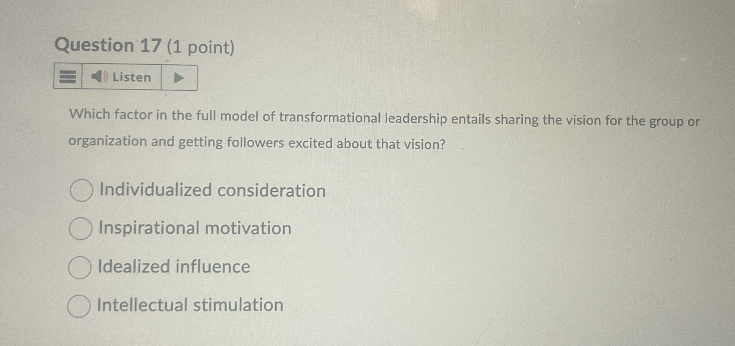  Question 17(1 point) Which factor in the full model of transformational