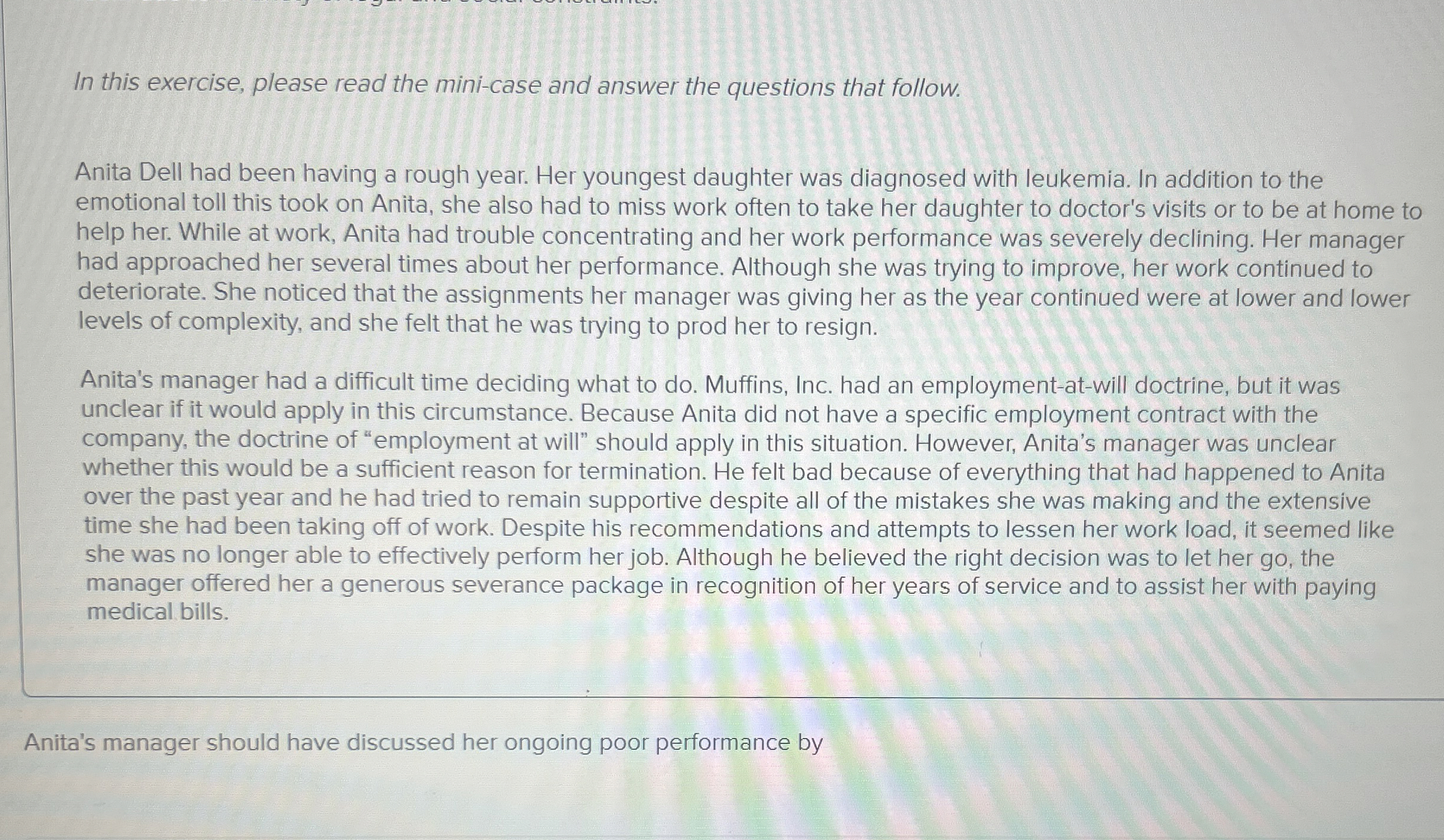  In this exercise, please read the mini-case and answer the questions