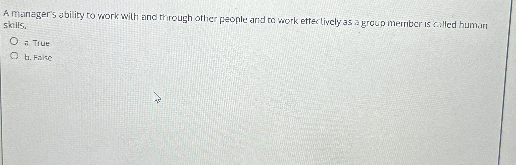  A manager's ability to work with and through other people and