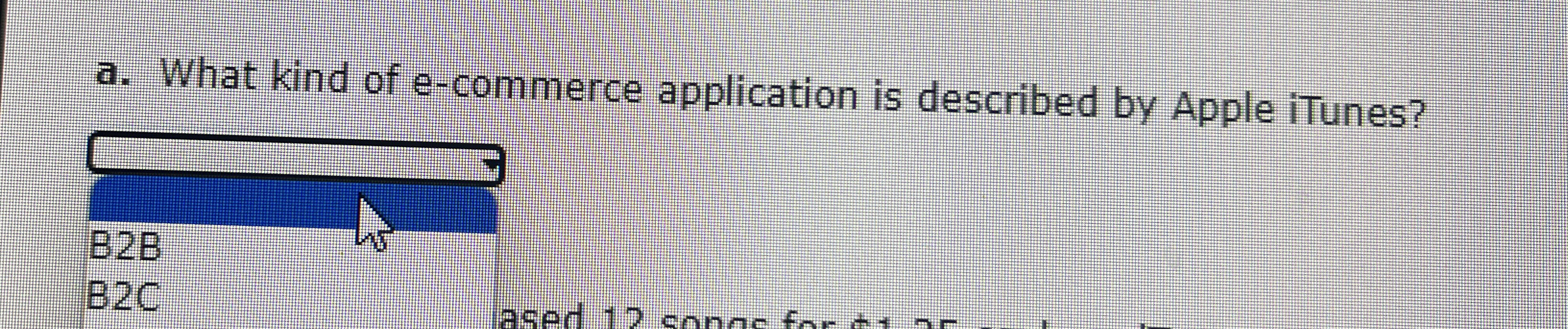  a. What kind of e-commerce application is described by Apple iTunes?