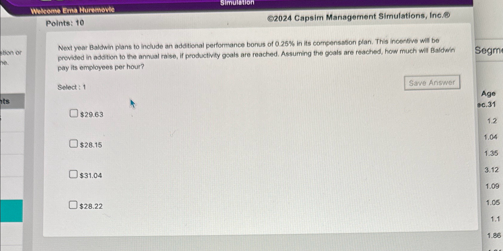  Welcome Ema Huremovic Points: 10 (C)2024 Capsim Management Simulations, Inc.(8) Next