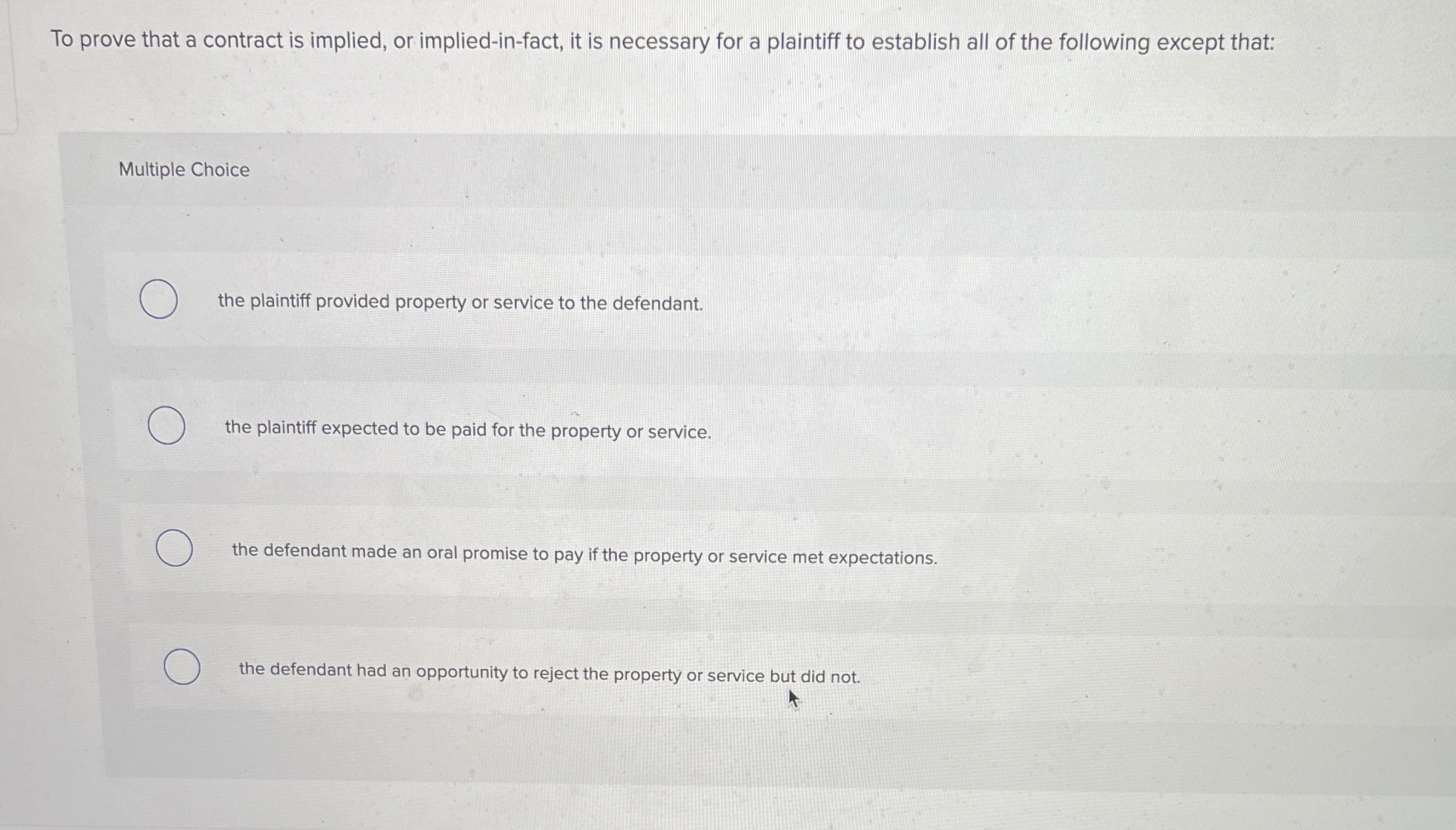  To prove that a contract is implied, or implied-in-fact, it is