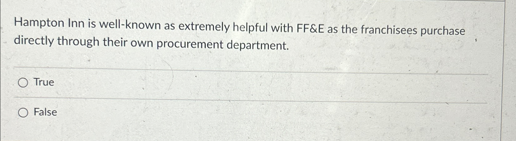  Hampton Inn is well-known as extremely helpful with FF&E as the