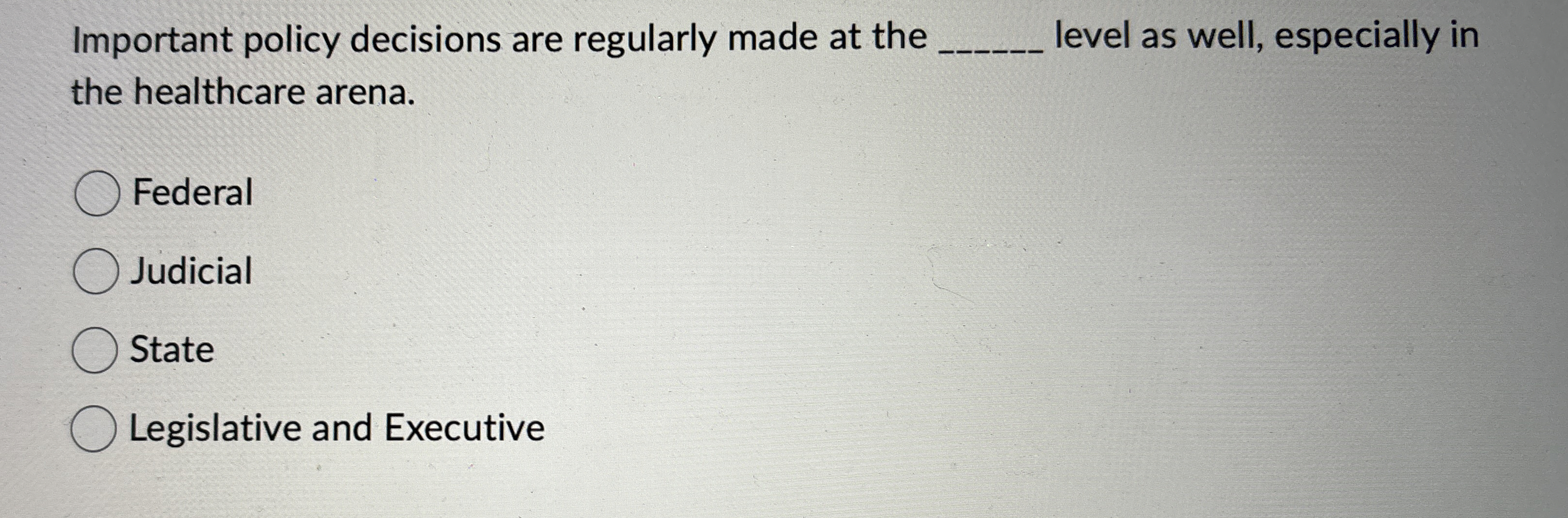  Important policy decisions are regularly made at the q, level as