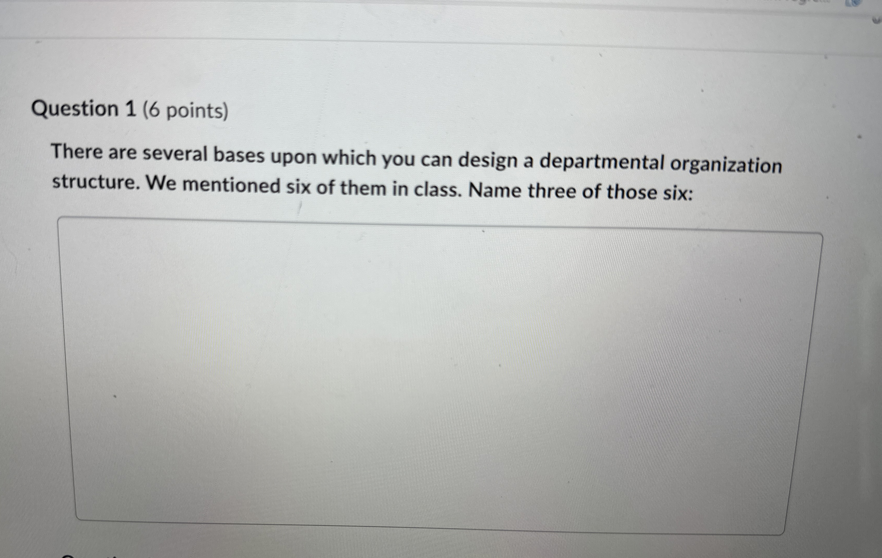  Question 1(6 points) There are several bases upon which you can