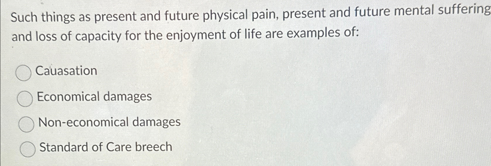  Such things as present and future physical pain, present and future
