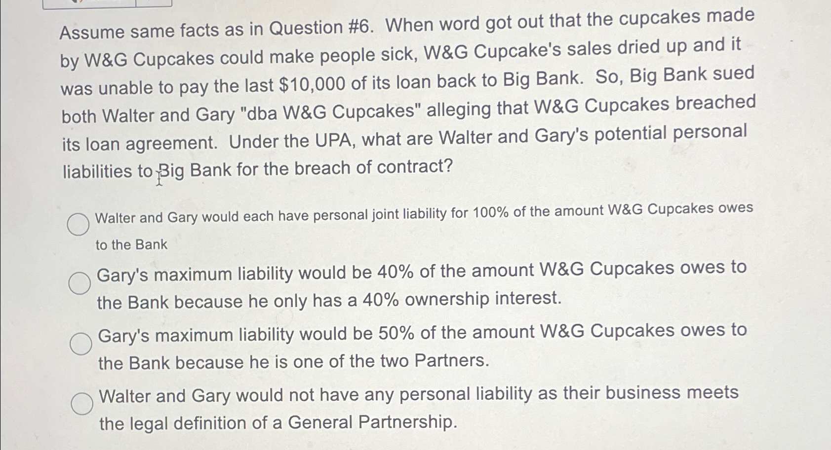  Assume same facts as in Question #6. When word got out