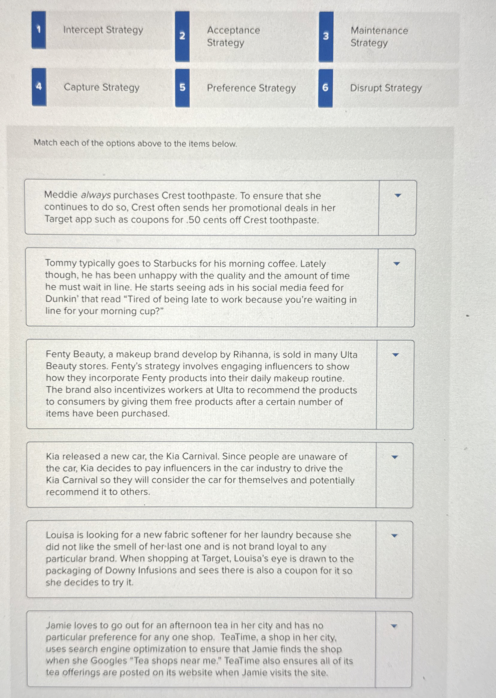  1 Intercept Strategy 2 Acceptance 3 Maintenance Strategy Strategy Capture Strategy