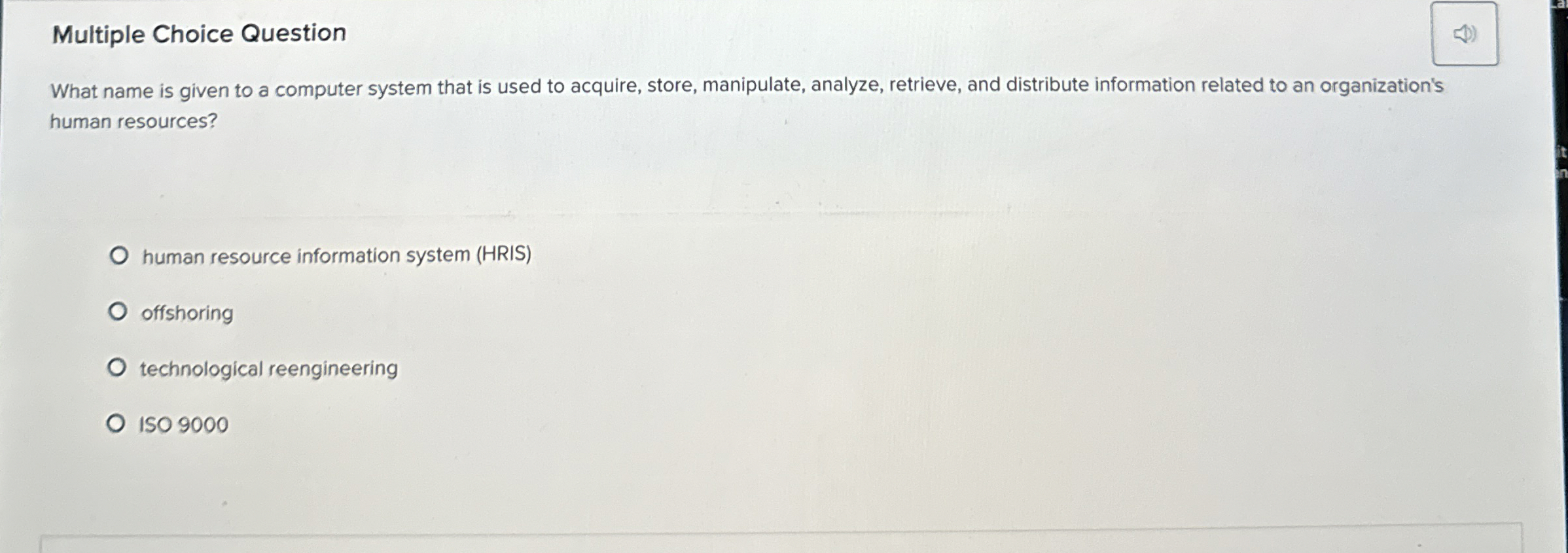  Multiple Choice Question What name is given to a computer system