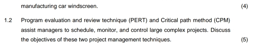  manufacturing car windscreen. 1.2 Program evaluation and review technique (PERT) and