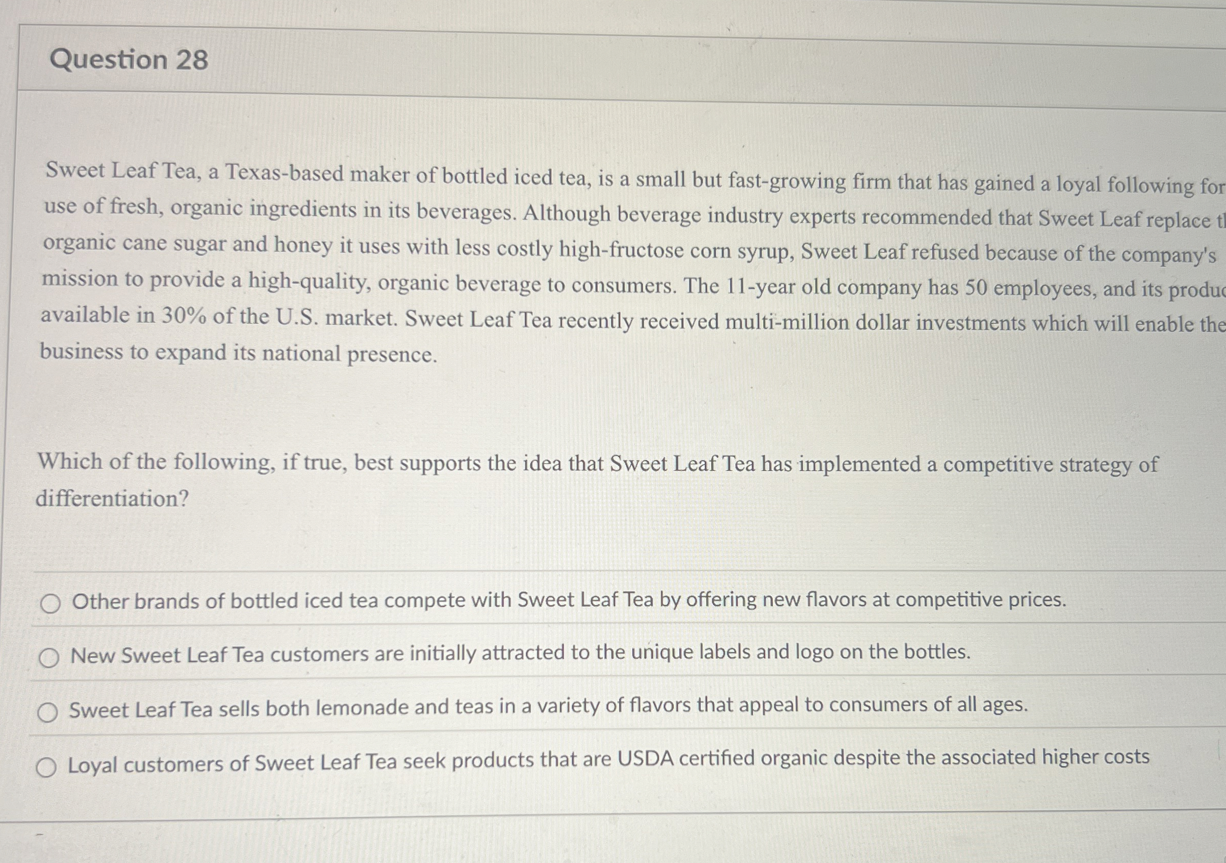  Question 28 Sweet Leaf Tea, a Texas-based maker of bottled iced