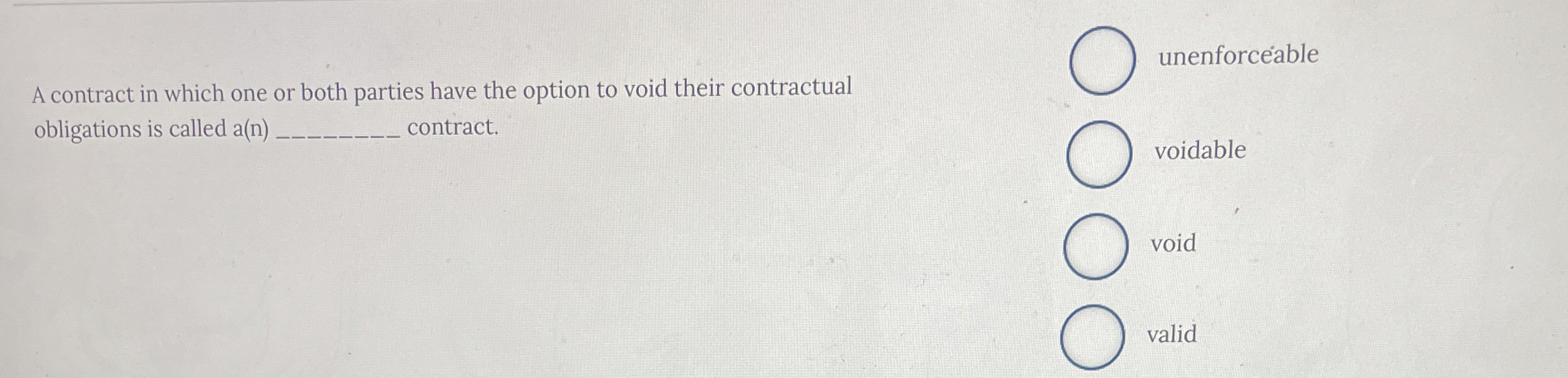  A contract in which one or both parties have the option
