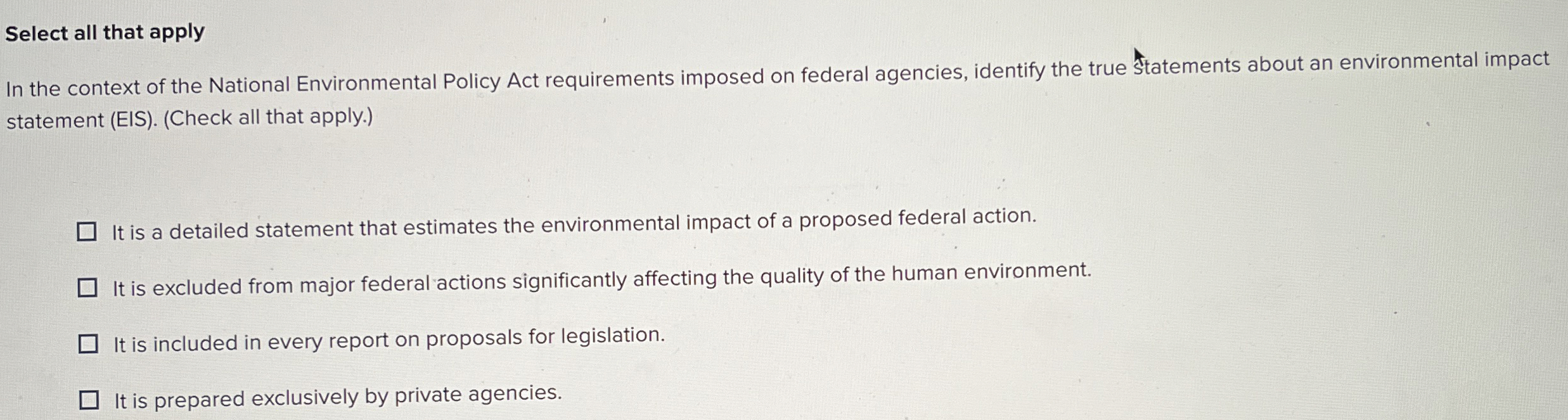  Select all that apply statement (EIS).(Check all that apply.) It is