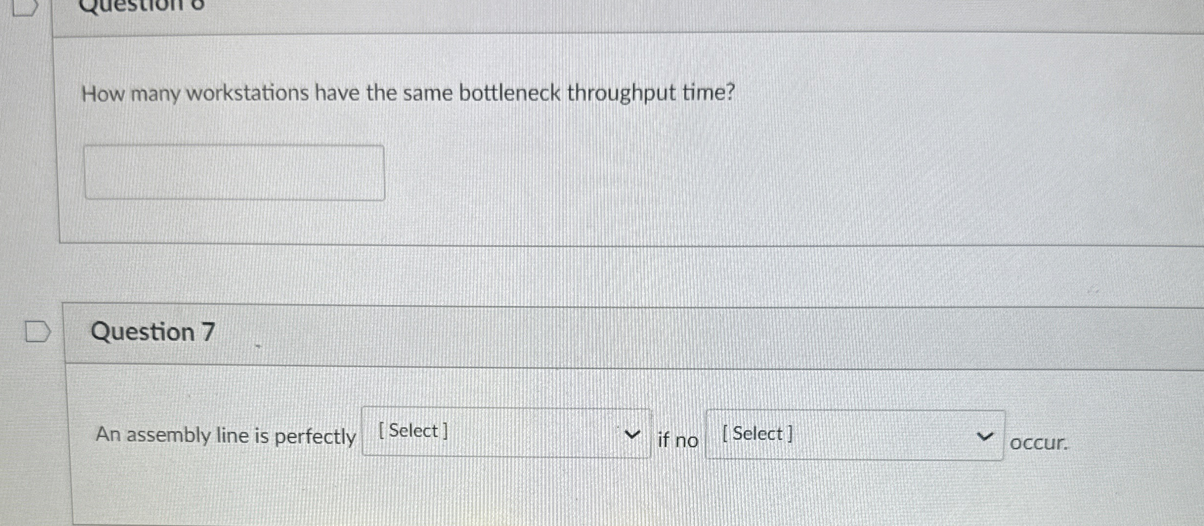  How many workstations have the same bottleneck throughput time? Question 7