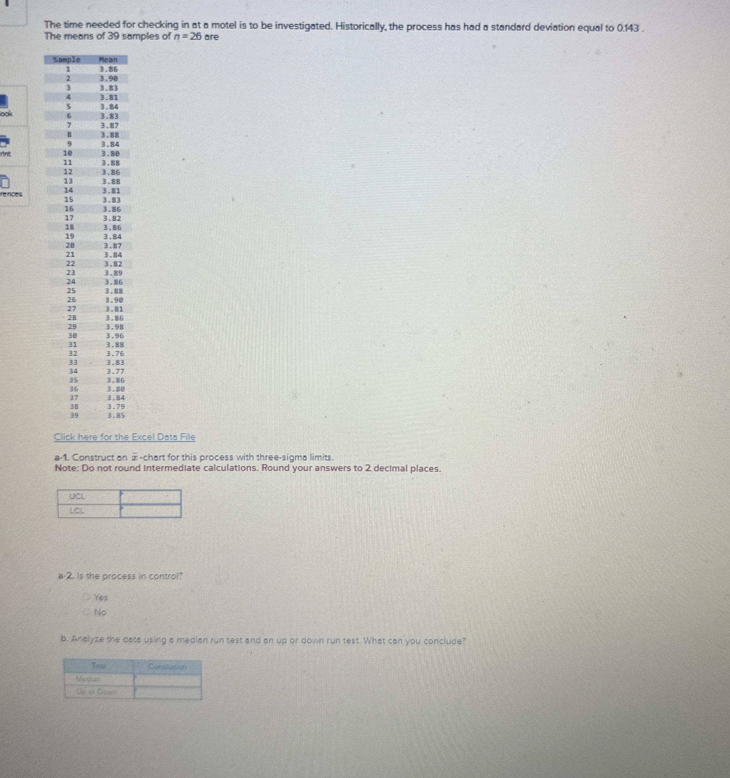  The time needed for checking in at a motel is to