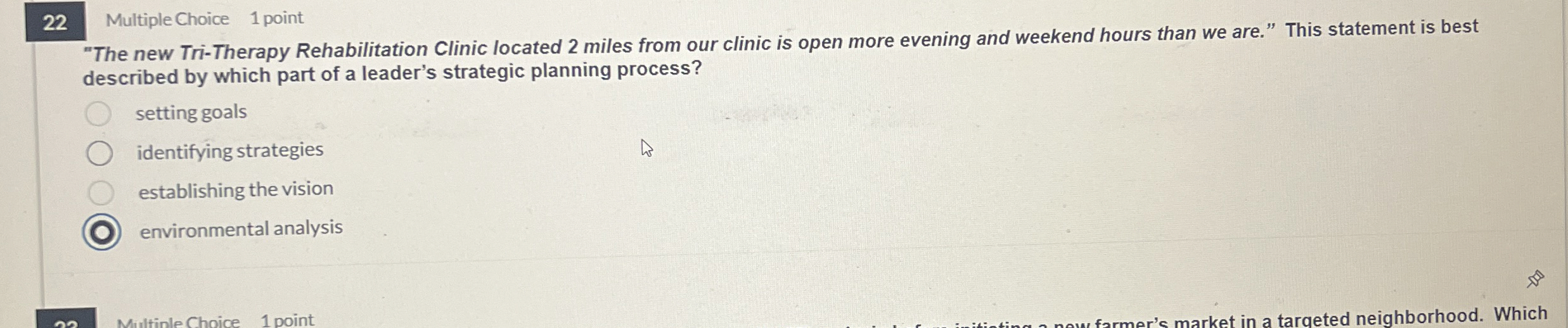  22 Multiple Choice 1 point "The new Tri-Therapy Rehabilitation Clinic located