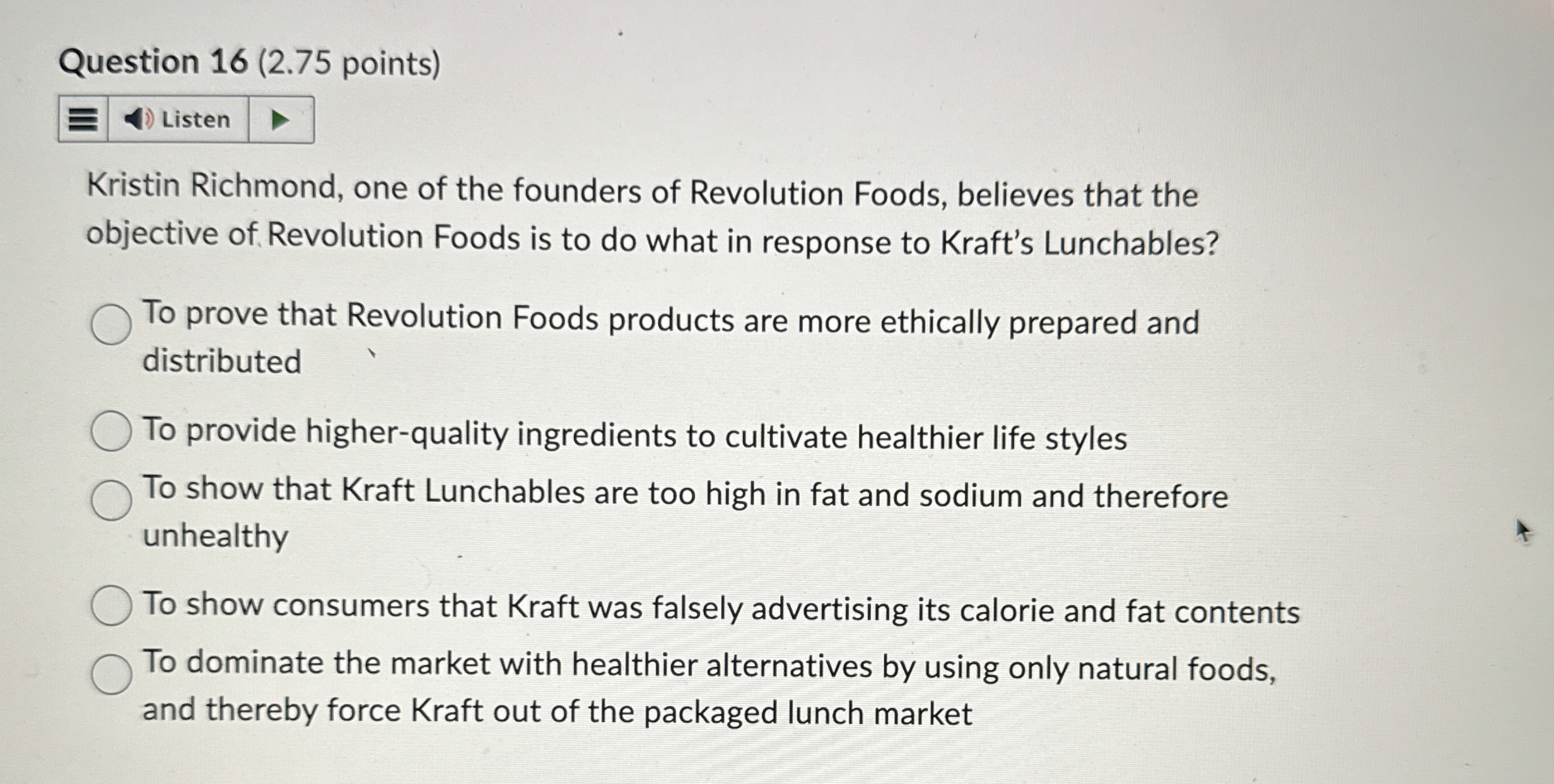  Question 16(2.75 points) Kristin Richmond, one of the founders of Revolution