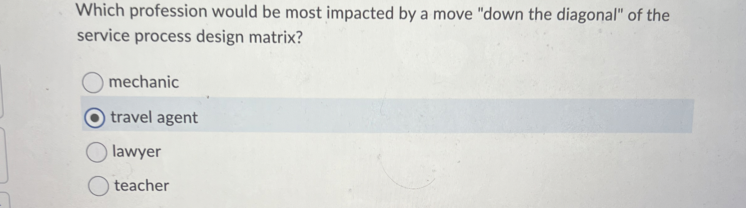  Which profession would be most impacted by a move "down the