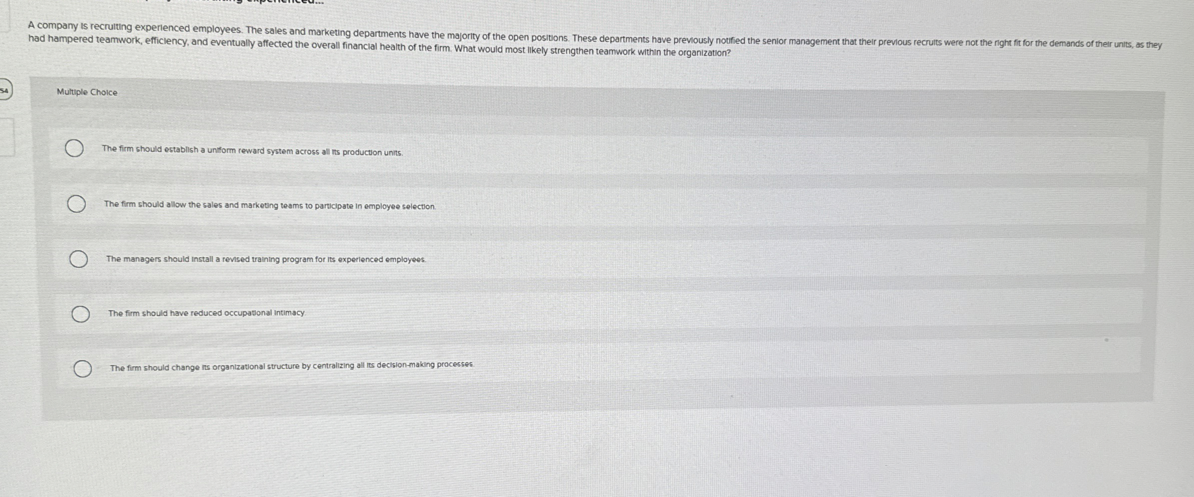  had hampered teamwork, efficiency, and eventually affected the overall financlal health