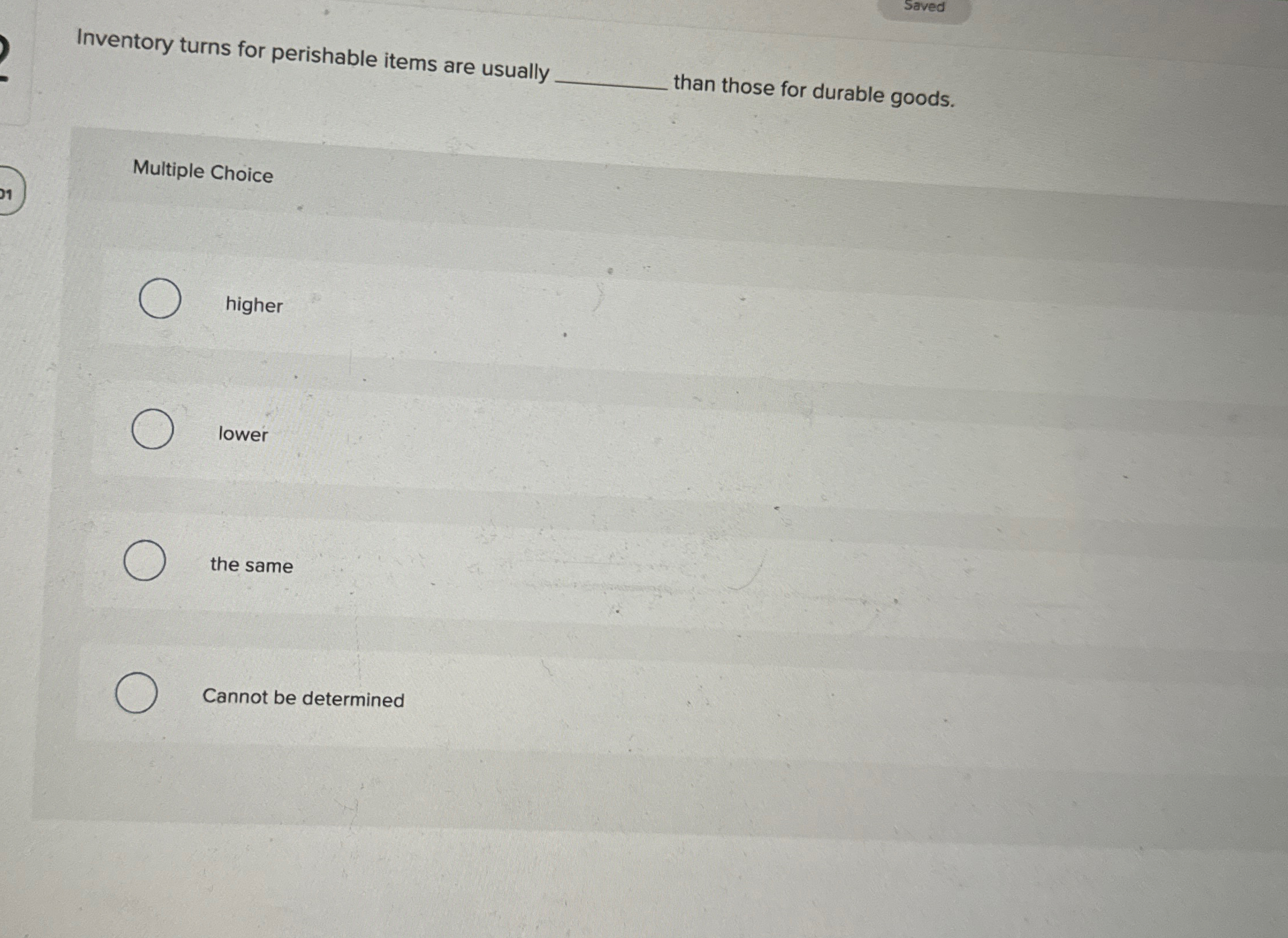  Saved Inventory turns for perishable items are usually than those for