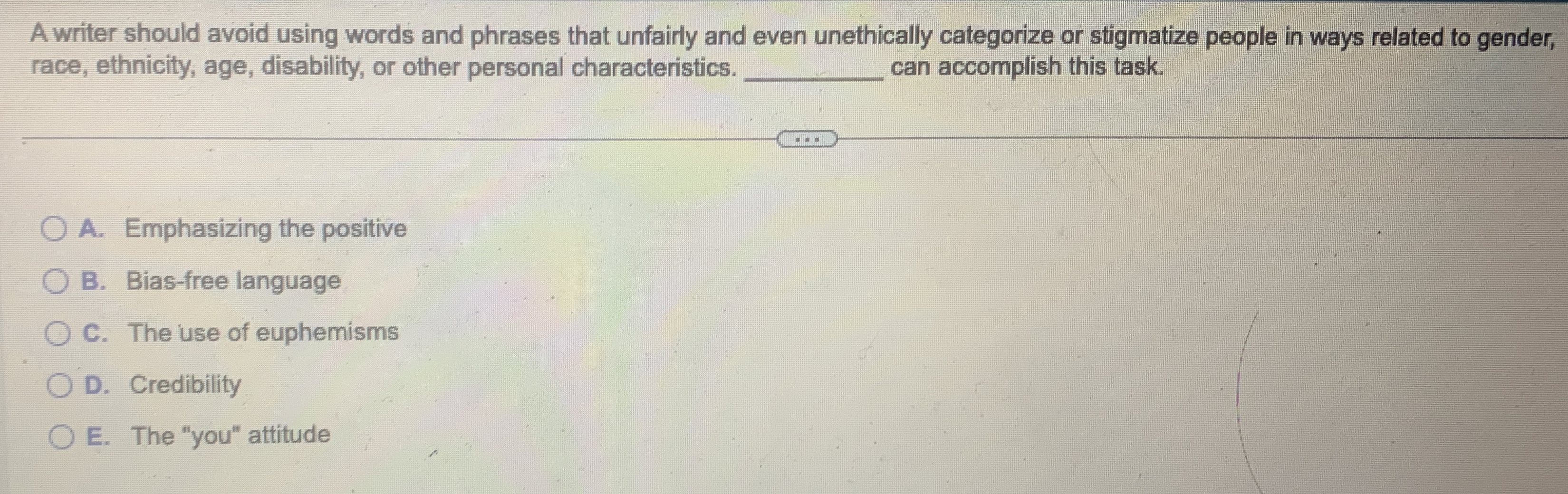  A writer should avoid using words and phrases that unfairly and