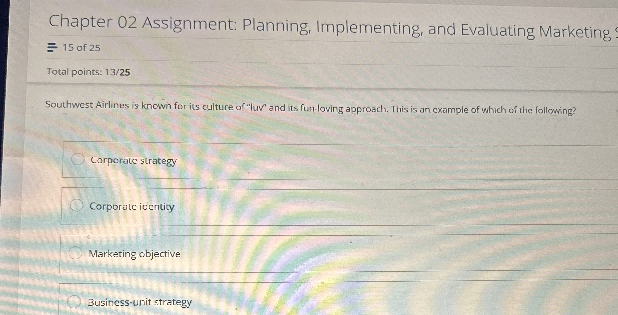 Chapter 02 Assignment: Planning, Implementing, and Evaluating Marketing 15 of 25