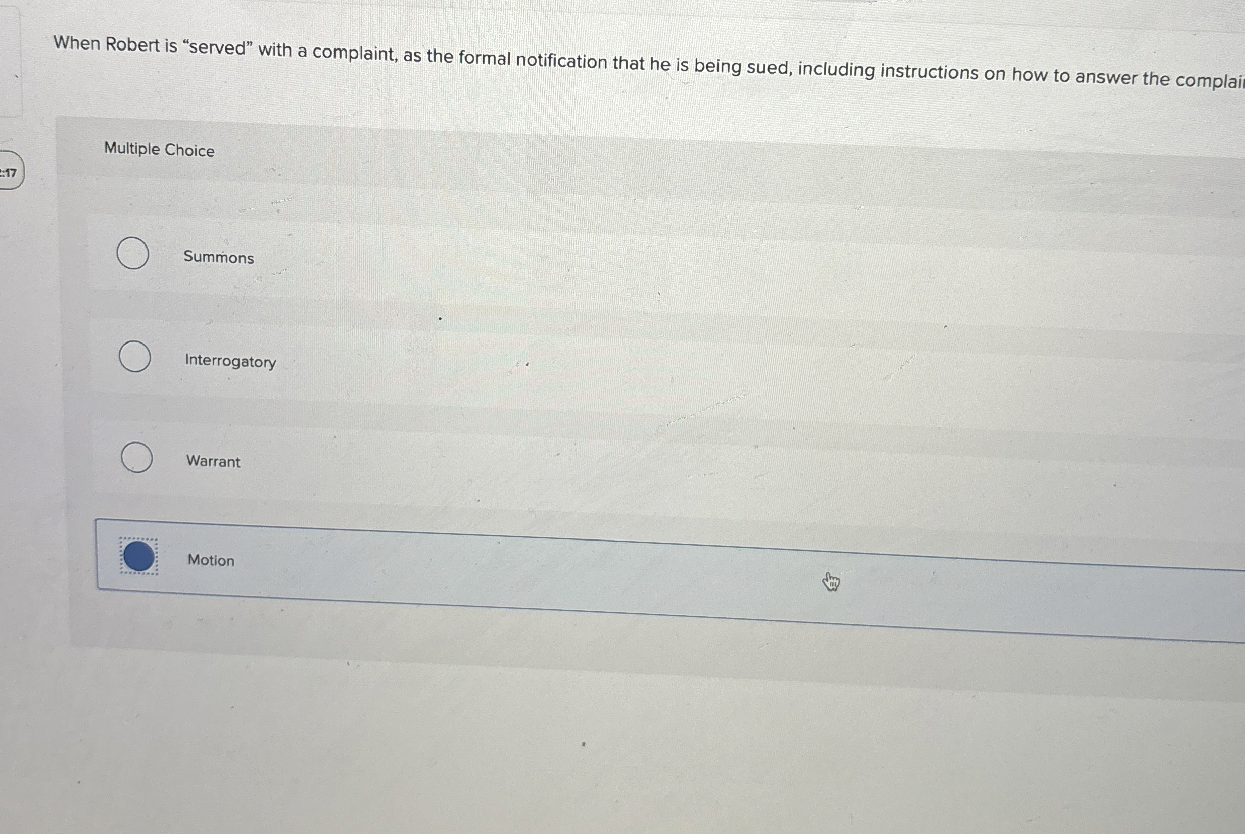  When Robert is "served" with a complaint, as the formal notification