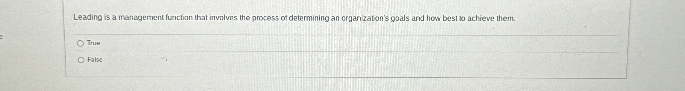  Leading is a management function that involves the process of determining